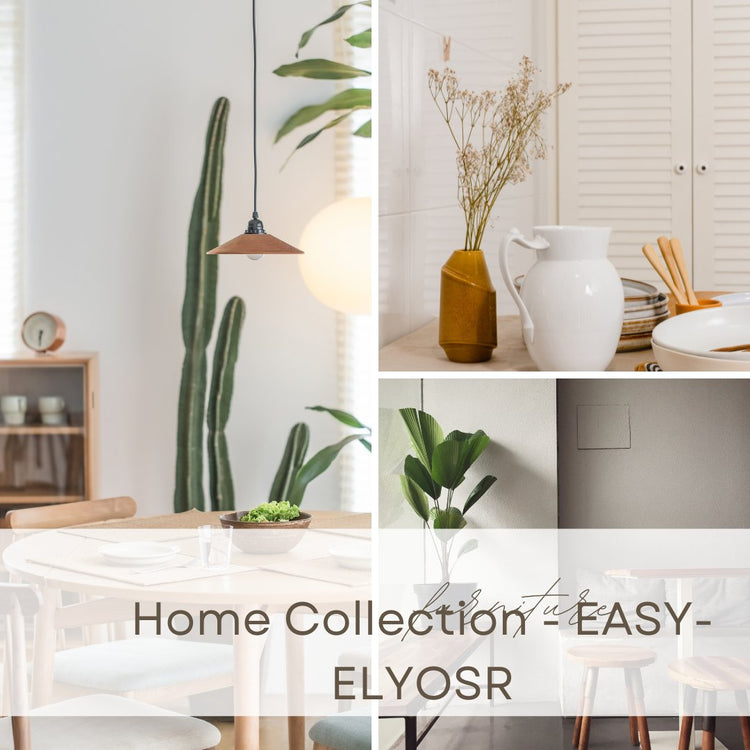 Home Collection - EASY-ELYOSR